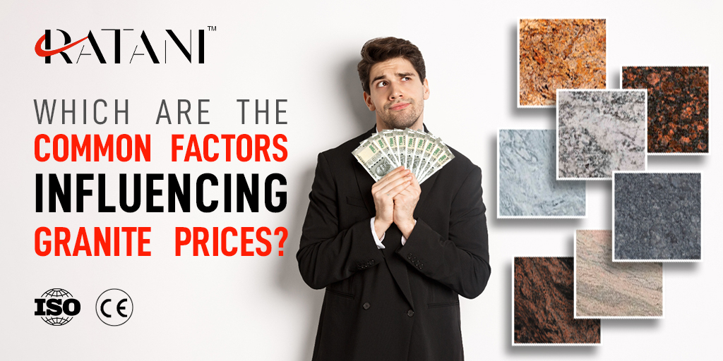 Which are the Common Factors Influencing Granite Prices?