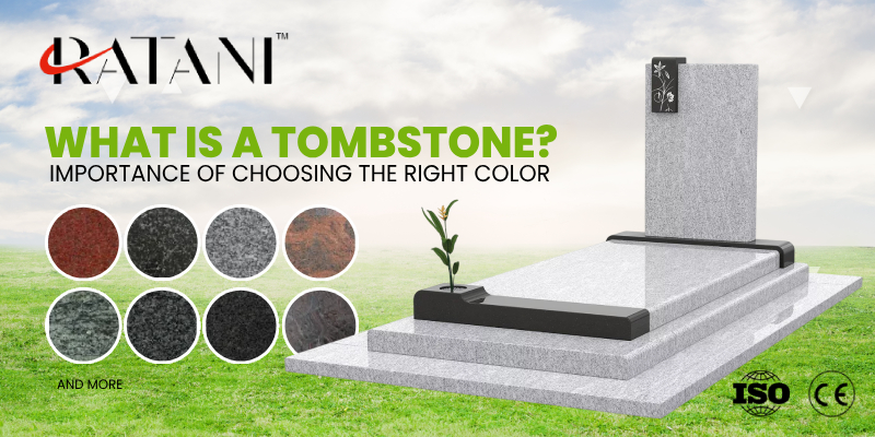 What is a Tombstone? Importance of choosing the right color